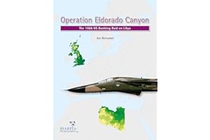 Operation Eldorado Canyon: The 1986 Us Bombing Raid on Libya