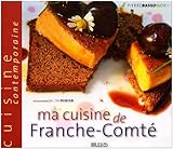 Ma cuisine de Franche-ComtÃ© by 