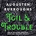 Toil & Trouble: A Memoir by 