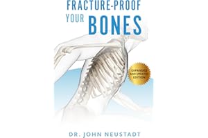 Fracture-Proof Your Bones: Expanded and Updated Edition