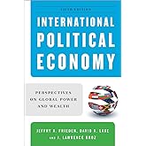 International Political Economy: Perspectives on Global Power and Wealth