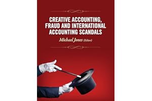 Creative Accounting, Fraud and International Accounting Scandals