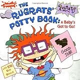Rugrat's Potty Book: A Baby's Got to Go! with Sticker
