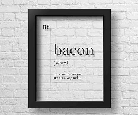 Amazon Com Marchak Transparent Bacon Definition Print Kitchen Decor Kitchen Wall Art Gift For Food Lover Gift For Foodie Funny Gift For Foodie Food Gift Posters Prints