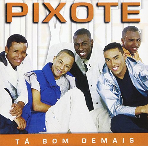 Pixote - Ta Bom Demais - Zortam Music