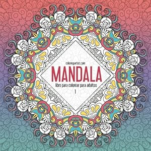 Mandala libro para colorear para adultos 1 (Mandala para adultos) (Volume 1) (Spanish Edition)