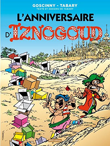L'anniversaire D'iznogoud (French Edition) by Rene Goscinny, Jean Tabary