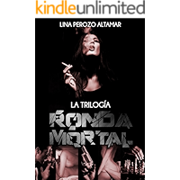 Ronda Mortal: La trilogía (Spanish Edition) book cover