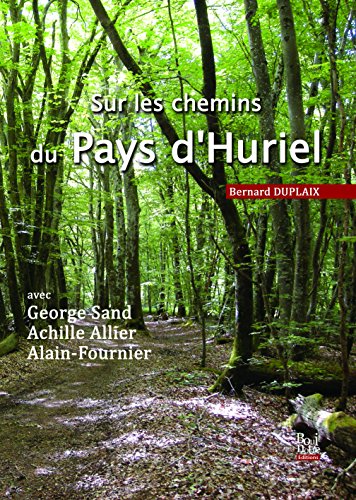 Sur les chemins du pays d'Huriel