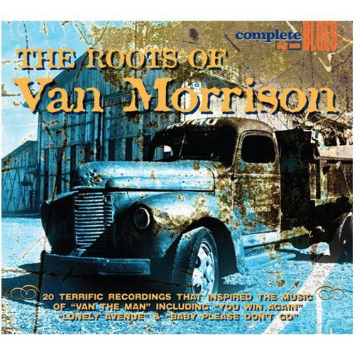 The Roots Of Van Morrison