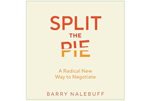 Split the Pie: A Radical New Way to Negotiate
