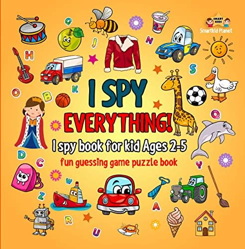 I SPY EVERYTHING! I spy book for kid Ages 2-5: Fun guessing game puzzle book.Great Gift For Kids. (8.25 x 8.25 Size). Glossy Cover.Beautiful color illustrations Inside content.