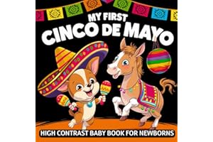 My first Cinco de Mayo High Contrast Baby Book for Newborns 0-12 Months: Simple Black and White Mexican Themed Holiday Pictur