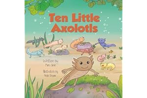 Ten Little Axolotls (Ten Little Adventures)