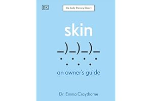 Skin: An Owner's Guide (The Body Literacy Library)