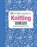 A Little Course in Knitting by 