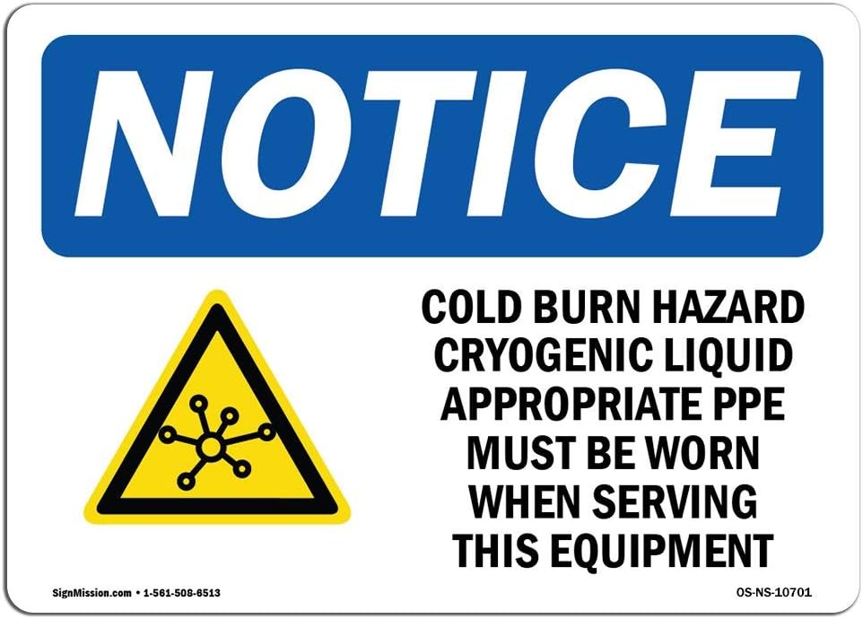 OSHA Notice Sign Cold Burn Hazard Cryogenic Liquid Protect Your