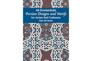 Persian Designs and Motifs for Artists and Craftsmen (Dover Pictorial Archive)