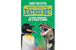 What Would You Rather Be? A King Penguin or a King Cobra?