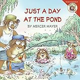 Little Critter: Just a Day at the Pond
