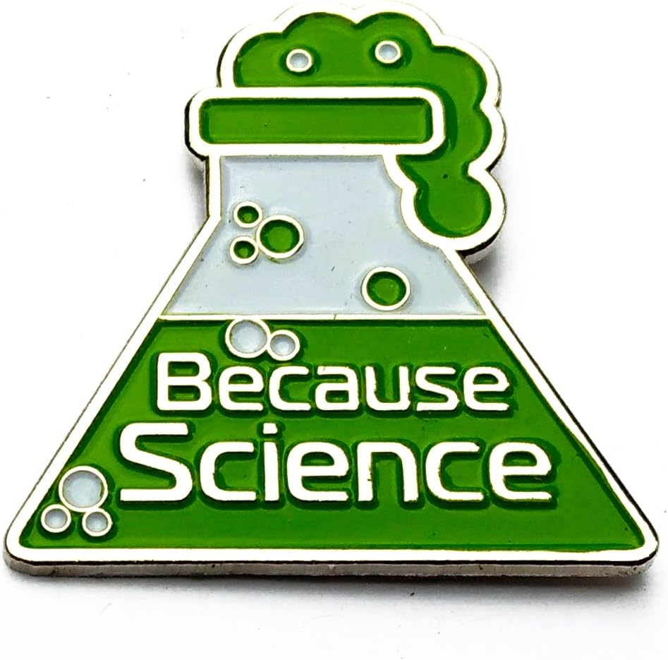 science enamel pin - because science - lapel pin - brooch - enamel pins - lapel pins