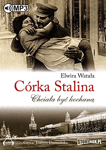 Corka Stalina. Chciala byc kochana. Audiobook