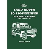 Land Rover 90 &bull; 110 &bull; Defender Workshop Manual (from 1983-1995 MY) Owners Edition