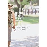 COMING HOME: The True Story of an Iraq Soldier