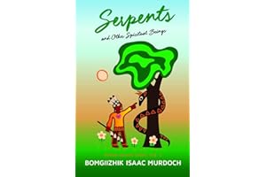 Serpents and Other Spiritual Beings