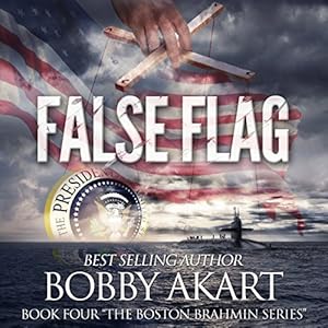 Amazon Com False Flag The Boston Brahmin Book 4 Audible Audio Edition Joseph Morton Bobby
