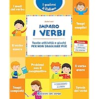 Imparo i verbi. Tante attività e giochi per non sbagliare più! (i quaderni di italiano)