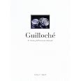 Guilloché: A History & Practical Manual