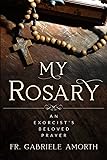 “My Rosary”: The Beloved Prayer of an Exorcist