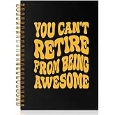 PUVOXHO You Can't Retire From Being Awesome 160 Blank Pages Spiral Notebook, Appreciation Gifts for Boss Leader Supervisor Mentor Counselor, Retirement Going Away Gifts for Coworker Friend