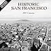 Historic San Francisco 2017 Calendar