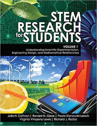 STEM Research for Students Volume 1: Understanding Scientific Experimentation, Engineering Design, and Mathematical Relationships STEM Research for Students Volume 1: Understanding Scientific Experimentation, Engineering Design, and Mathematical Relationships