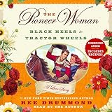 Image de The Pioneer Woman: Black Heels to Tractor Wheels - A Love Story