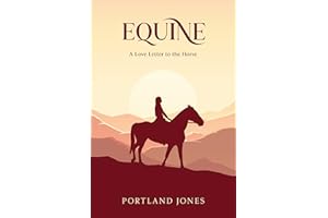 Equine: A Love Letter to the Horse