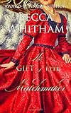 The Gift of the Matchmaker (A Merry Matchmaker Novella) by Becca Whitham