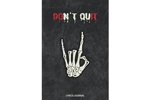 Don't Quit - Lyrics Journal: Songwriting Notebook for Lyrics | Blank Lined Music Book | Songwriter Gifts for Aspiring Musicians, Composers, Men, ... Dad Birthday Gift Idea for Halloween