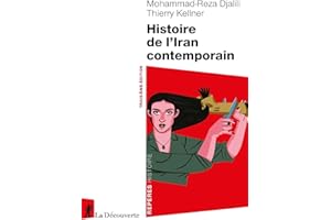 Histoire de l'Iran contemporain (Repères) (French Edition)