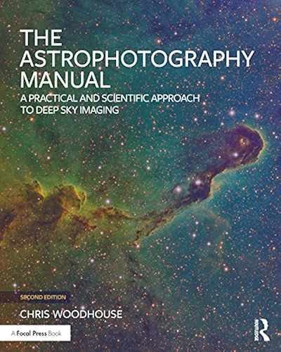 Download The Astrophotography Manual: A Practical and Scientific Approach to Deep Sky Imaging (English Edition) PDF