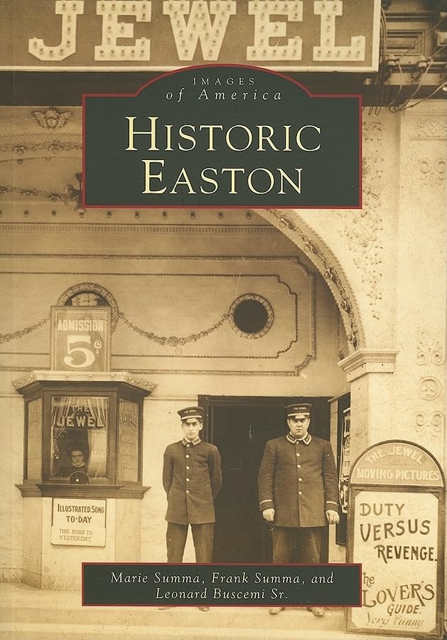Historic Easton (PA) (Images of America)