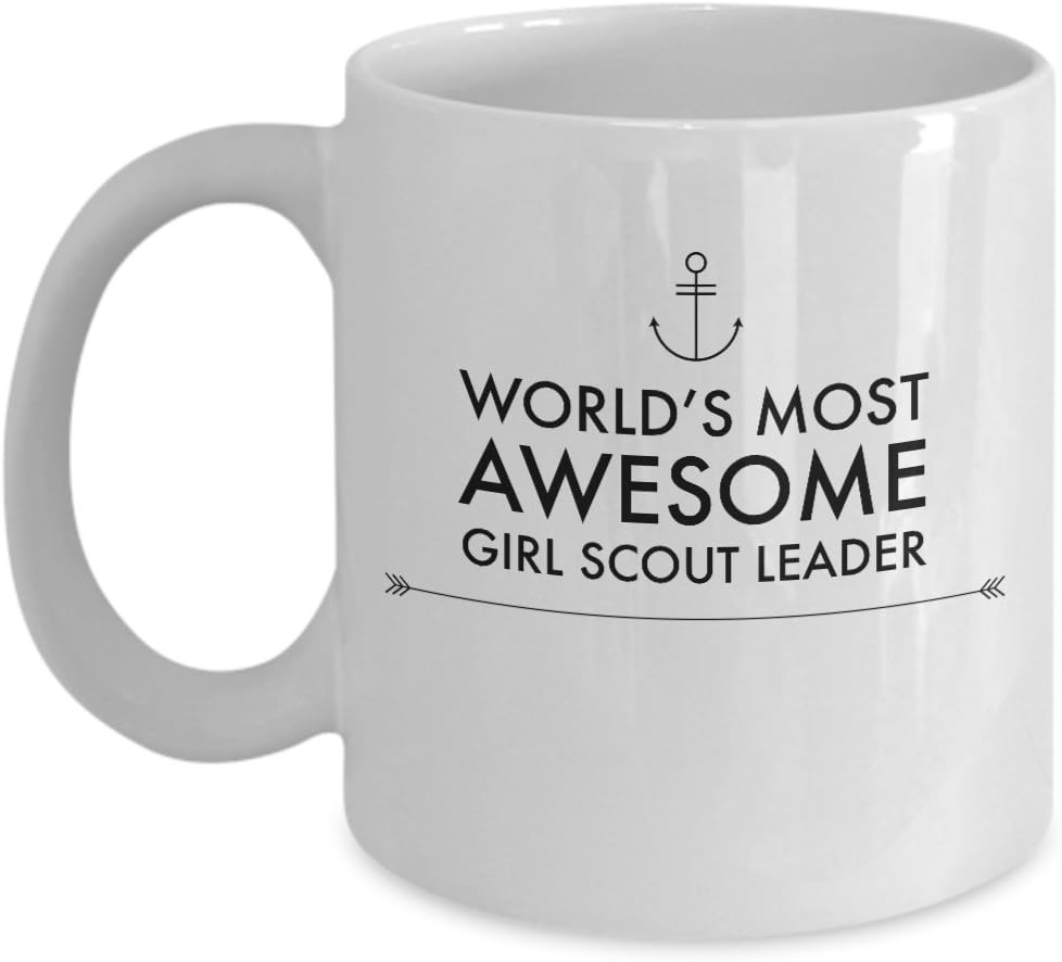 Girl Scout Leader Gifts - Worlds Most Awesome Leader, 11 Oz Coffee Cup for Troop Leaders Appreciation