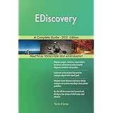 EDiscovery A Complete Guide - 2021 Edition