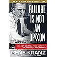 Failure Is Not an Option: Mission Control From Mercury to Apollo 13 and Beyond