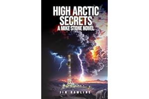 HIGH ARCTIC SECRETS: A Mike Stone Novel