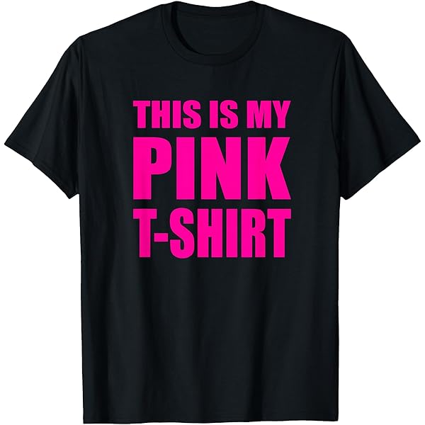 Amazon.com: This Is My Pink T-Shirt for Women & Men - Funny Tee T