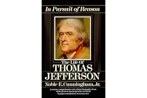 In Pursuit of Reason: The Life of Thomas Jefferson
