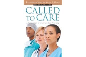 Called to Care: A Christian Worldview for Nursing